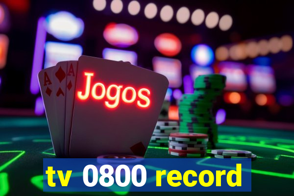 tv 0800 record